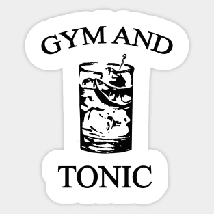 Gym and Tonic Sticker